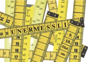 UNERMESSLICH